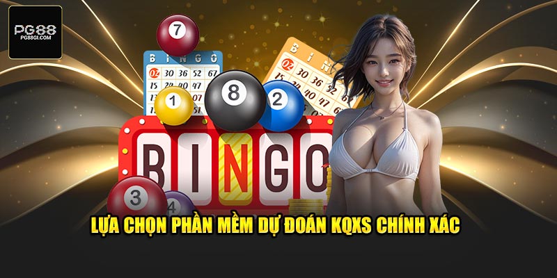 Lựa chọn phần mềm dự đoán KQXS chính xác 